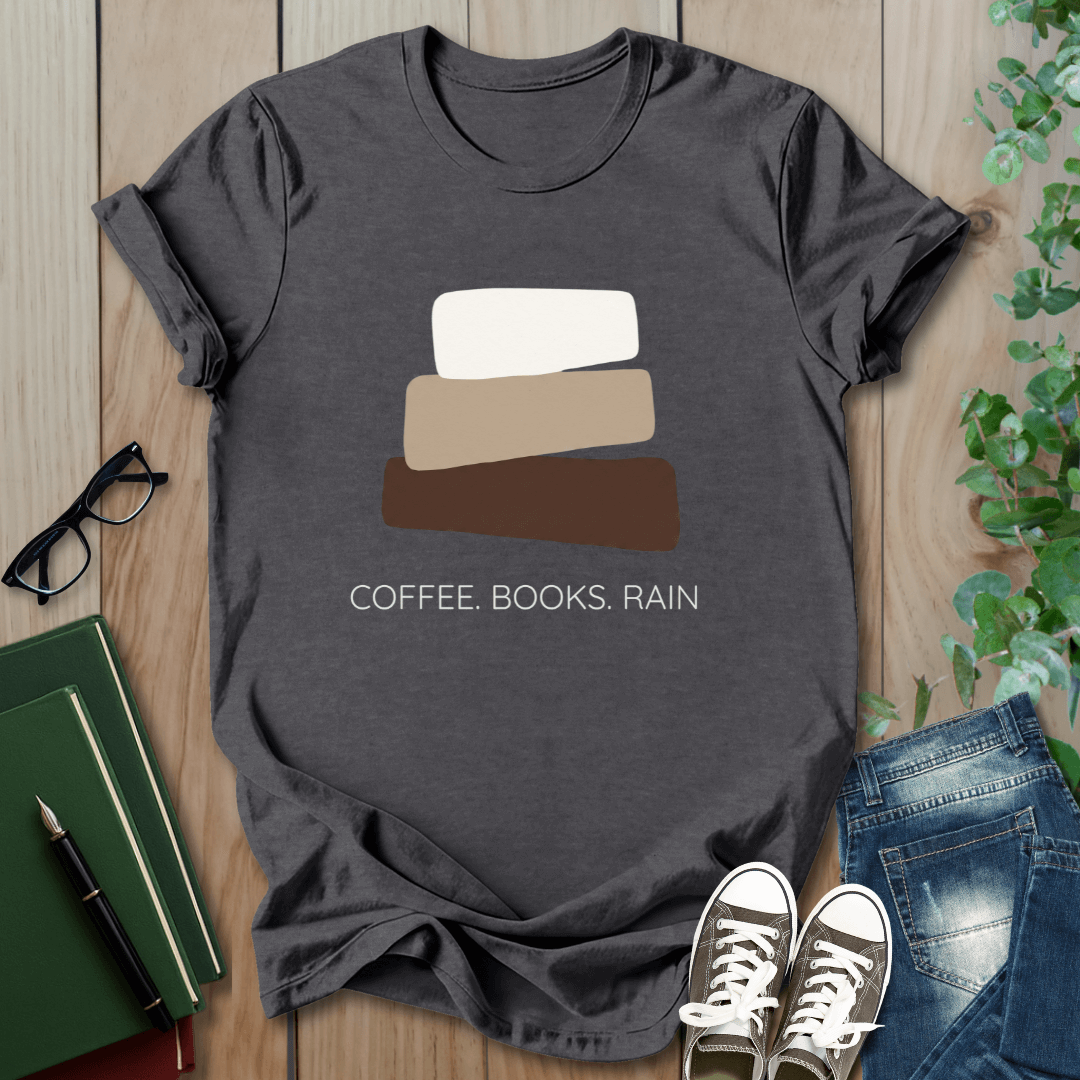Coffee. Books. Rain - T-Shirt
