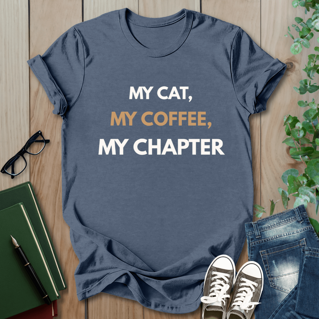 My Cat, My Coffee, My Chapter - T-Shirt