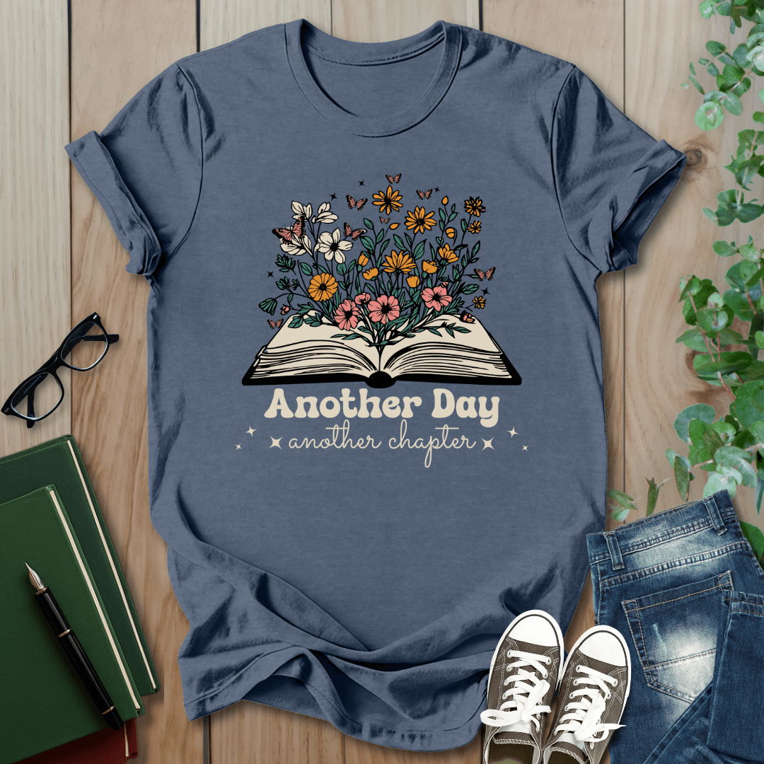 Floral Another Day, Another Chapter - T-Shirt