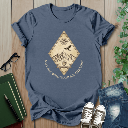 Not All Who Wonder Are Lost - T-Shirt