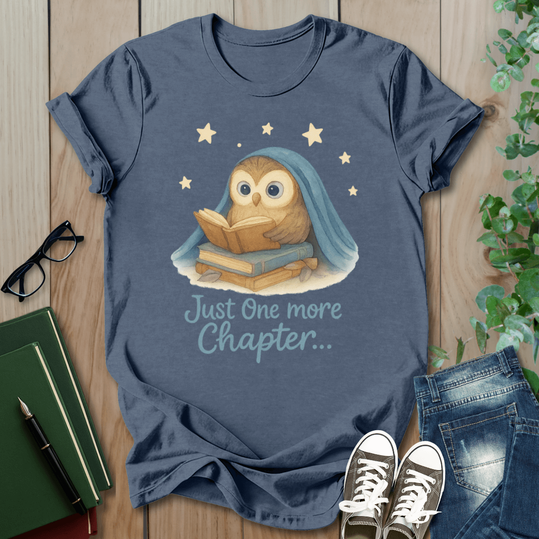 Just One More Chapter - T-Shirt