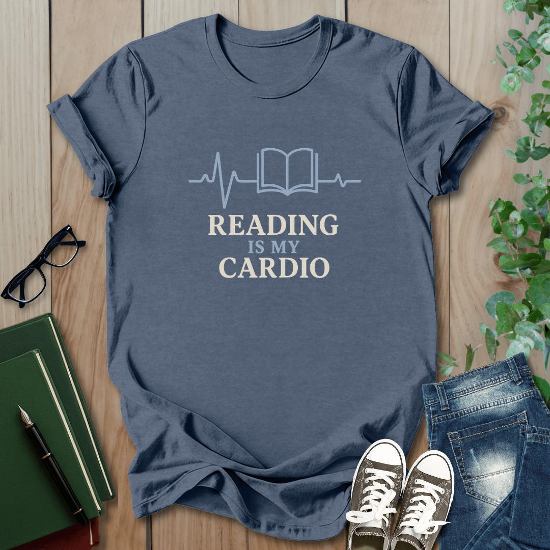 Reading Is My Cardio - T-Shirt