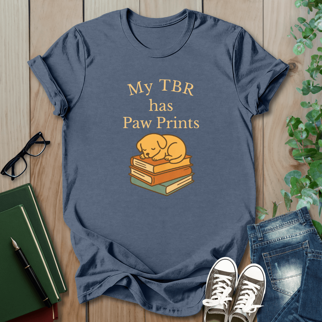 My TBR has Paw Prints- T-Shirt