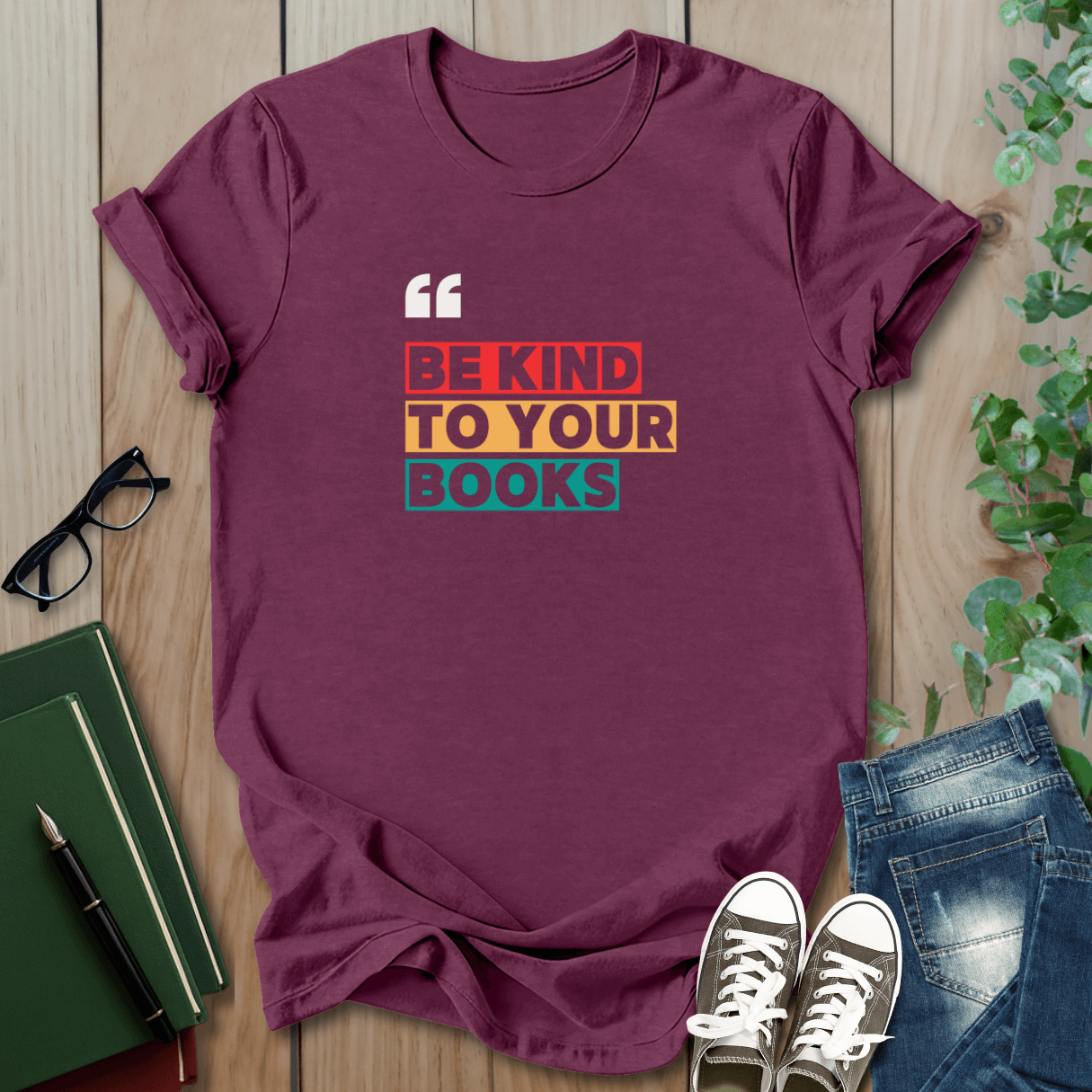 Be Kind To Your Books - T-Shirt