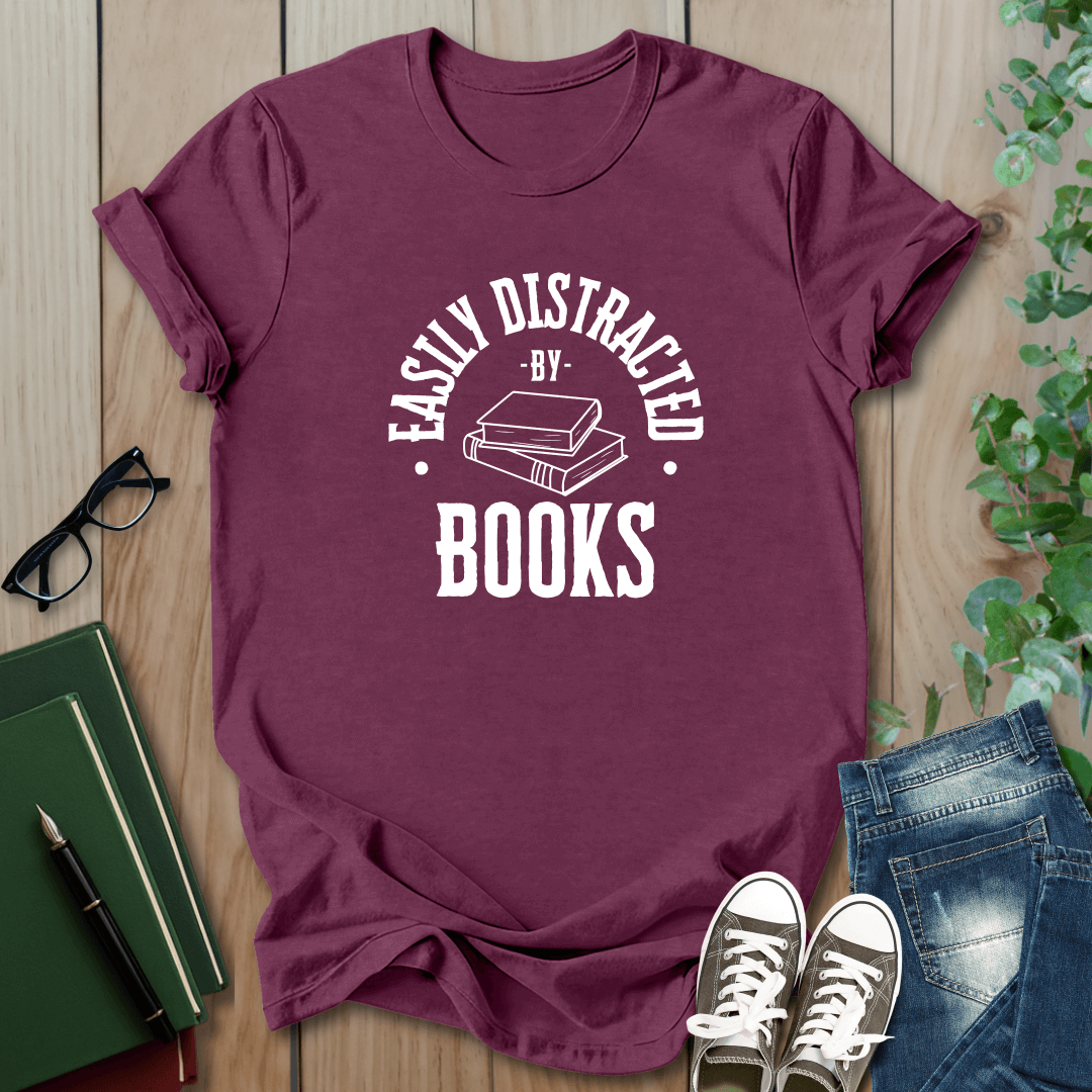 Easily Distracted By Books - T-Shirt