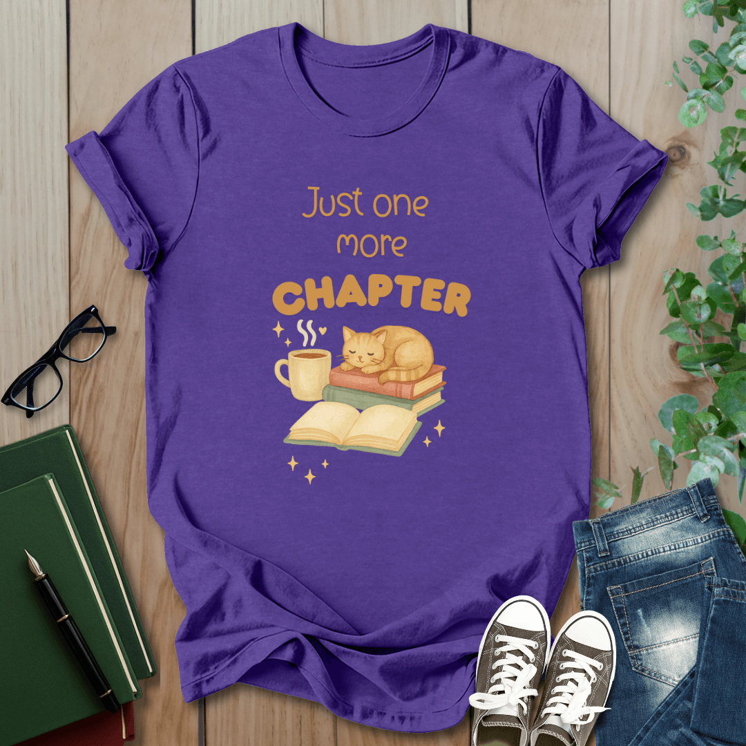 Just One More Chapter - T-Shirt