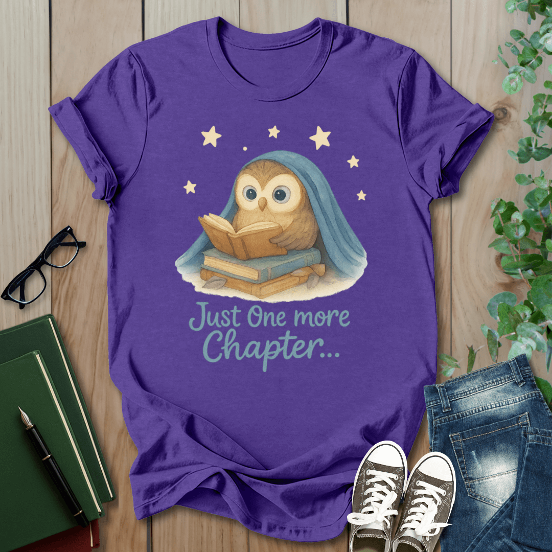 Just One More Chapter - T-Shirt
