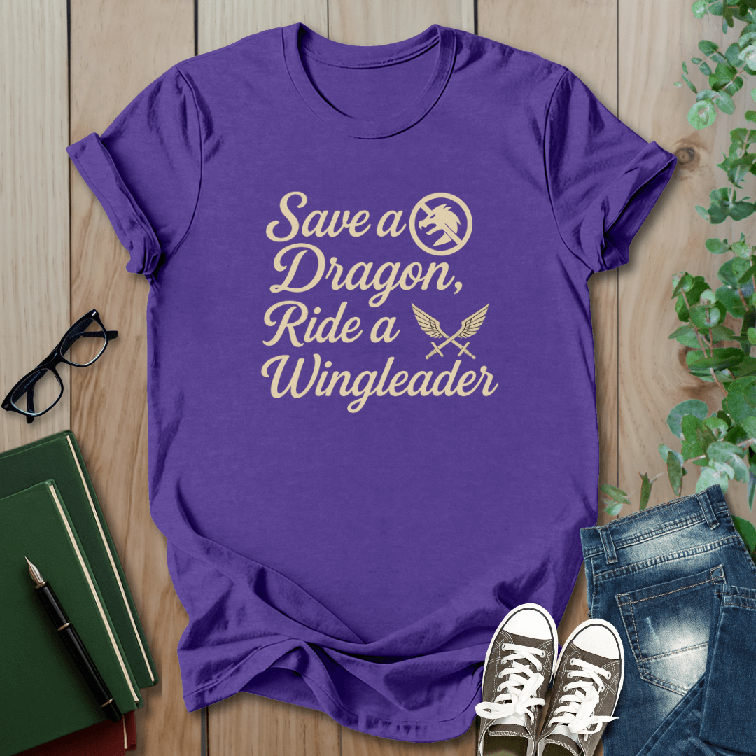 Fourth Wing, Save a Dragon, Ride a Wingleader - T-Shirt
