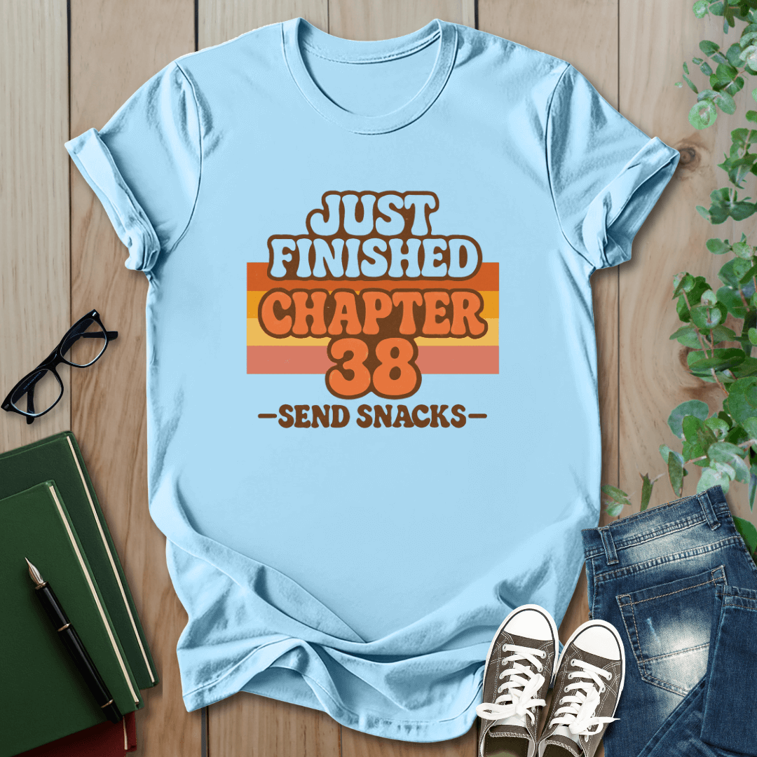 Just Finished, Chapter 38  - T-Shirt