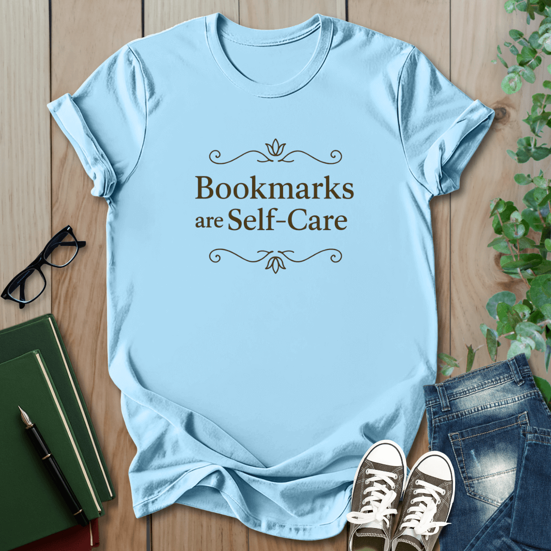Bookmarks Are Self-Care - T-Shirt