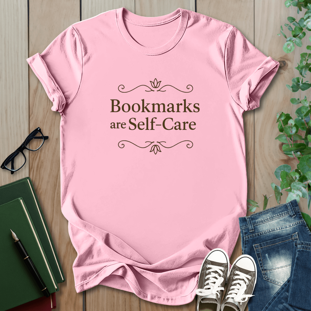 Bookmarks Are Self-Care - T-Shirt