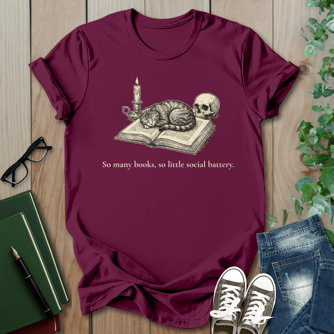 So Many Books, So Little Social Battery. - T-Shirt