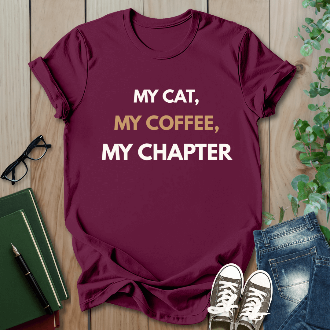 My Cat, My Coffee, My Chapter - T-Shirt