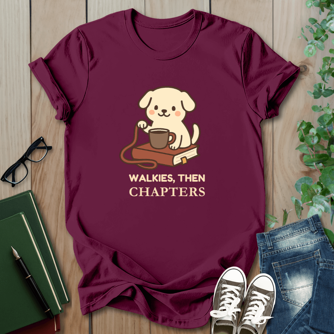 Walkies, Then Chapters - T-Shirt