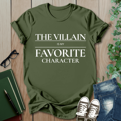The Villain Is My Favorite Character - T-Shirt