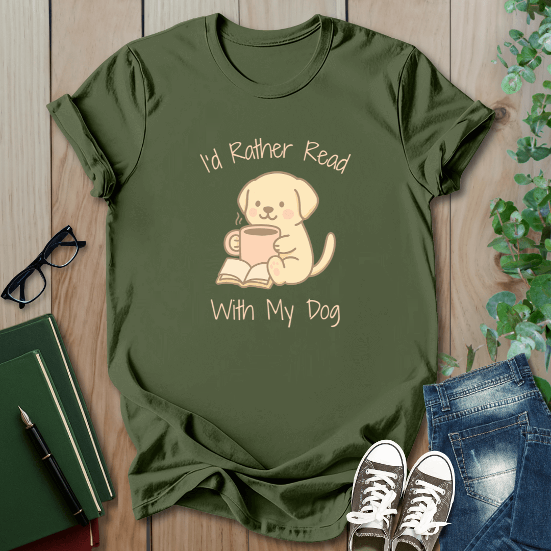 I'd Rather Read With My Dog - T-Shirt
