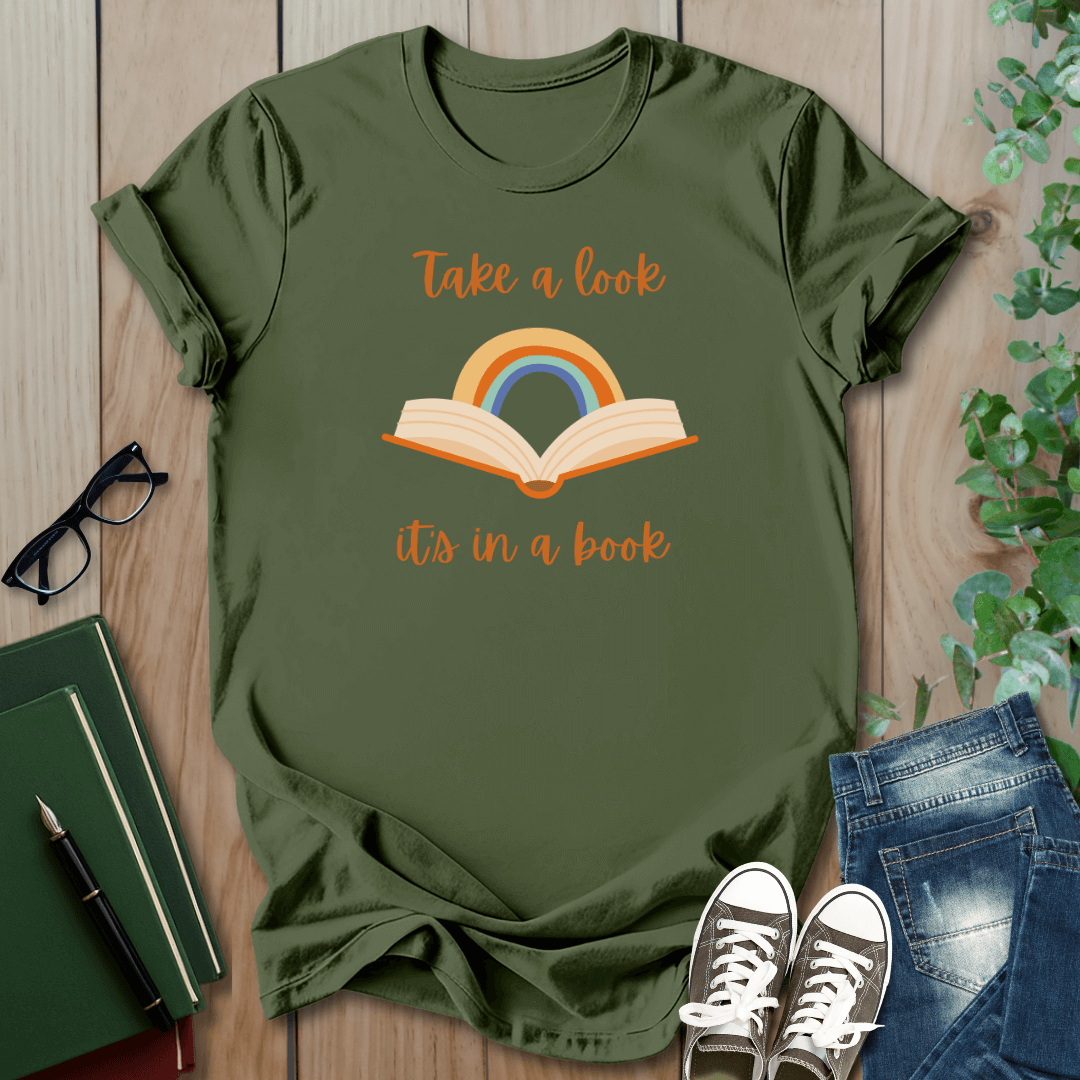 Take a Look, It's In a Book - T-Shirt