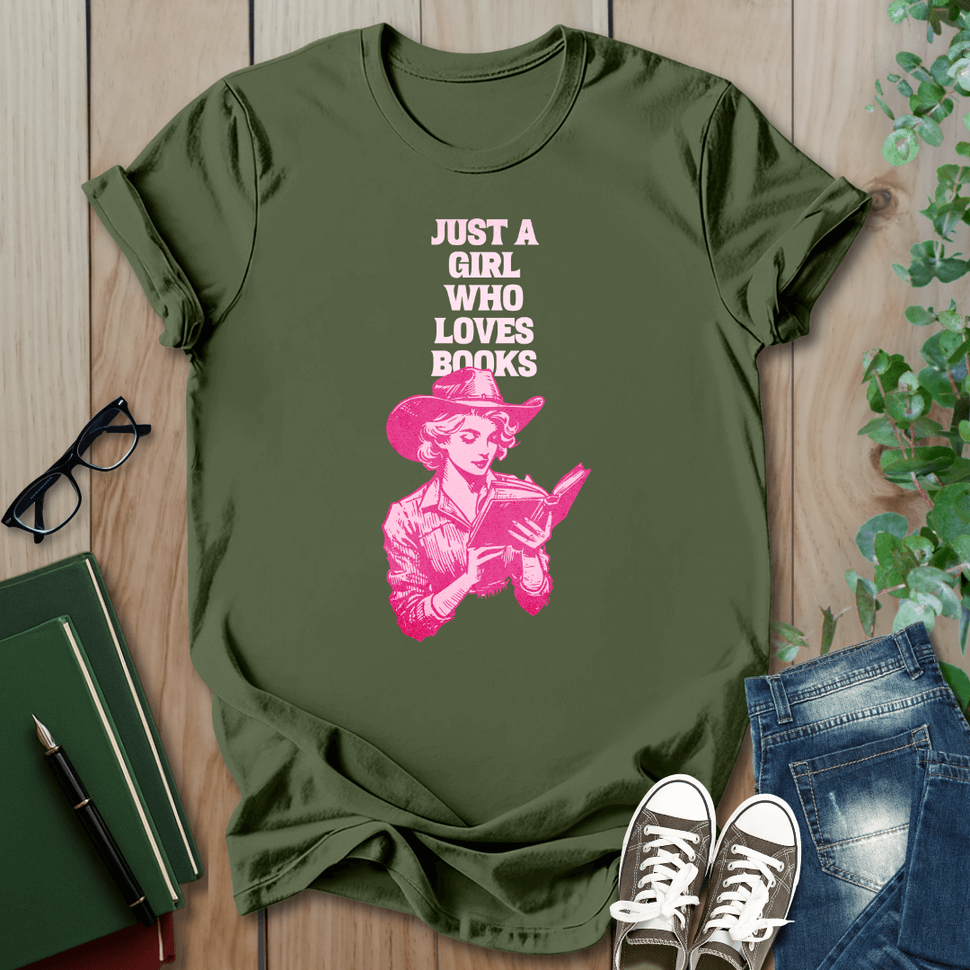 Just A Girl Who Loves Books - Cowgirl T-Shirt