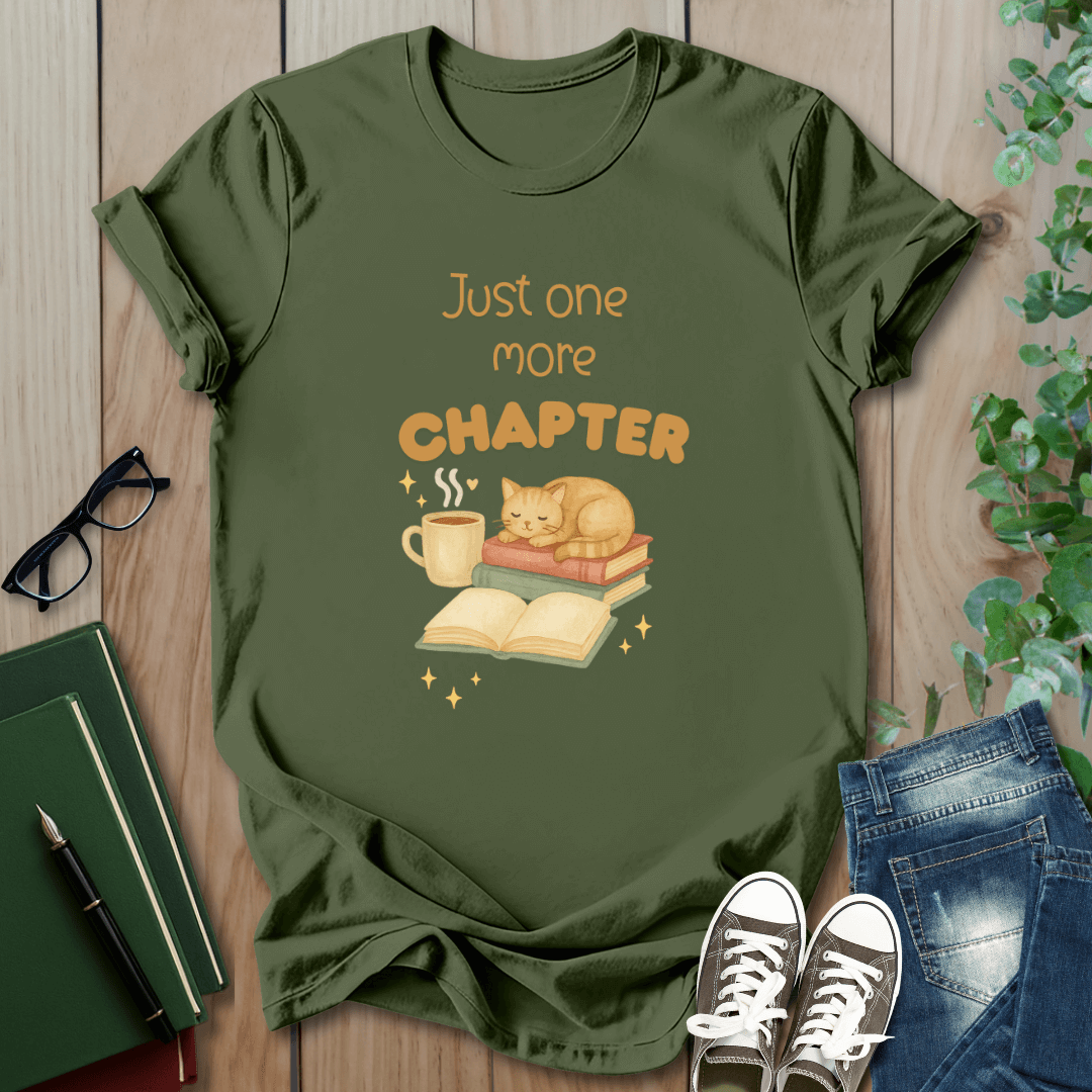 Just One More Chapter - T-Shirt