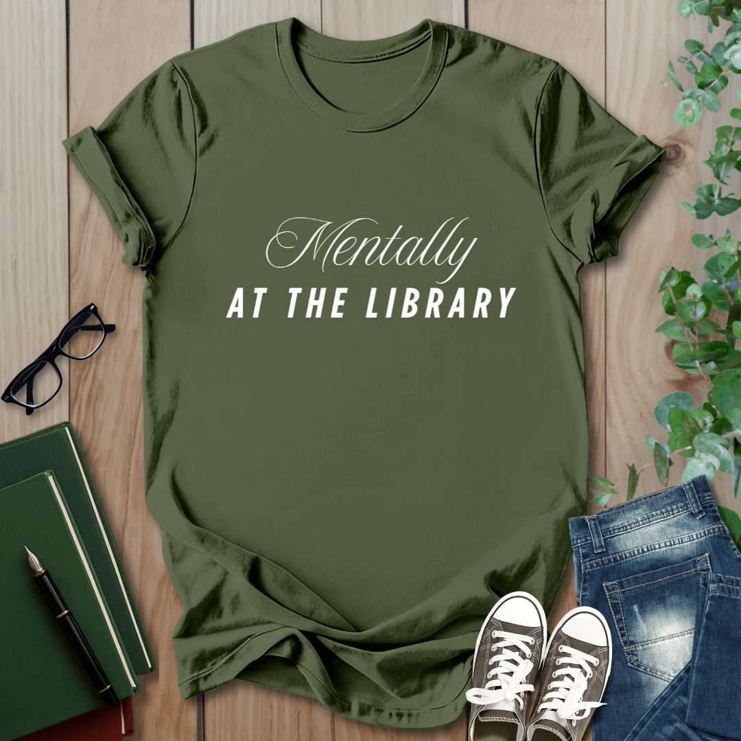 Mentally, At The Library - T-Shirt