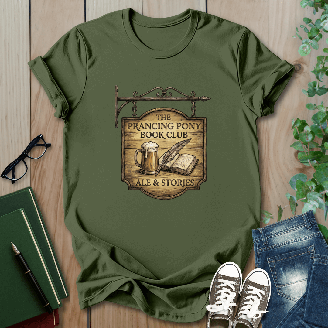 Prancing Pony Book Club, Ale & Stories- T-Shirt