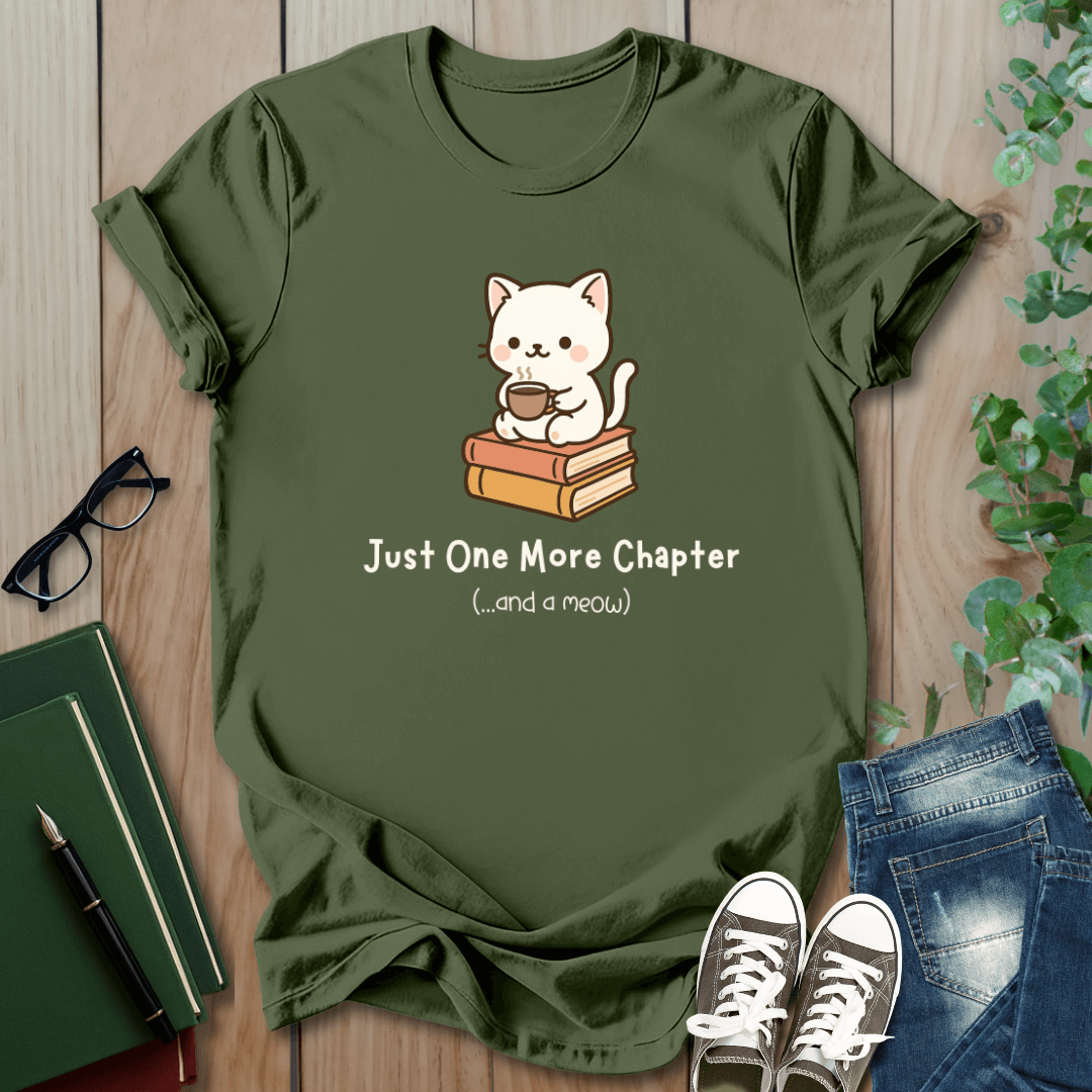 Just One More Chapter (and a meow) - T-Shirt