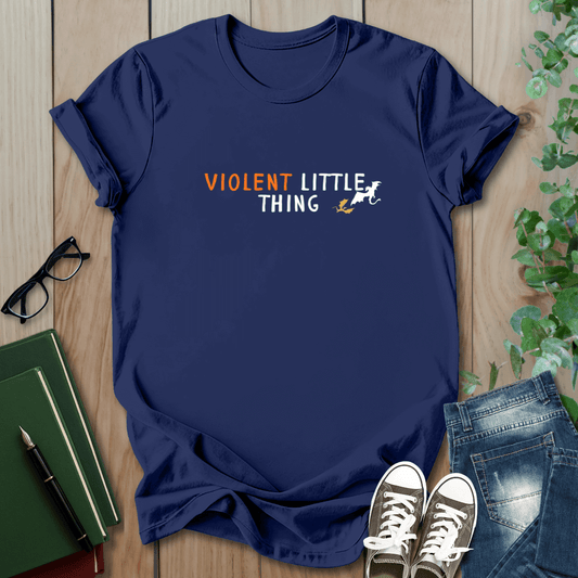 Violent Little Thing - Booktok T-Shirt