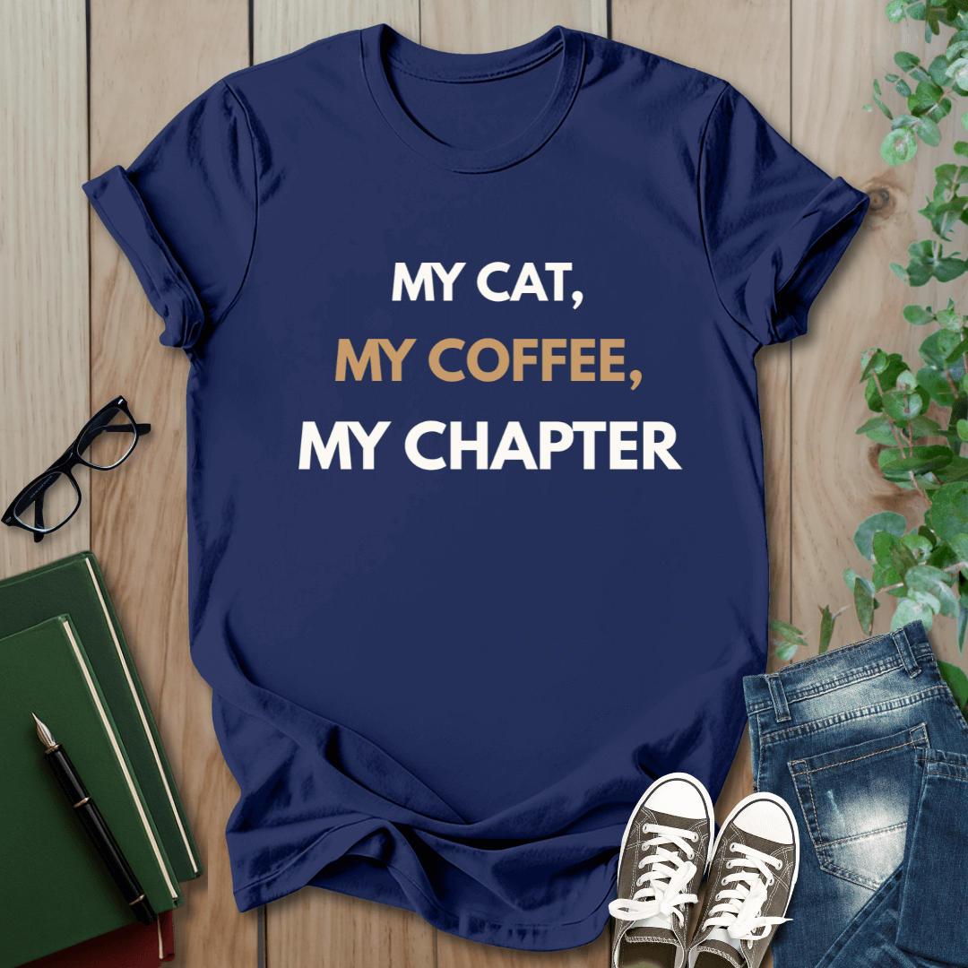 My Cat, My Coffee, My Chapter - T-Shirt