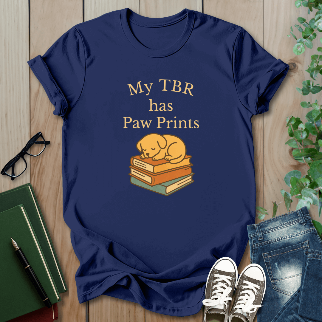 My TBR has Paw Prints- T-Shirt