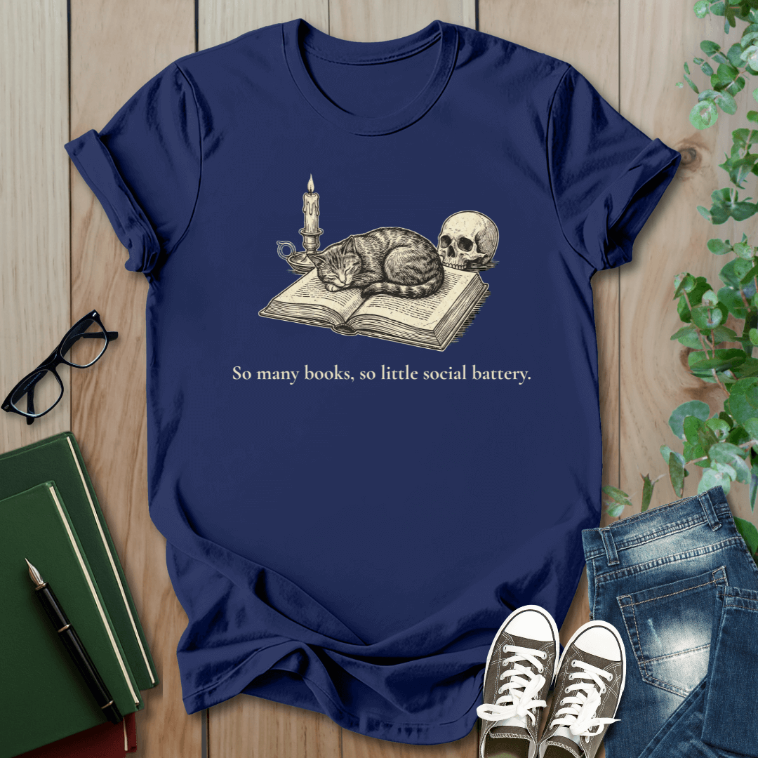 So Many Books, So Little Social Battery. - T-Shirt