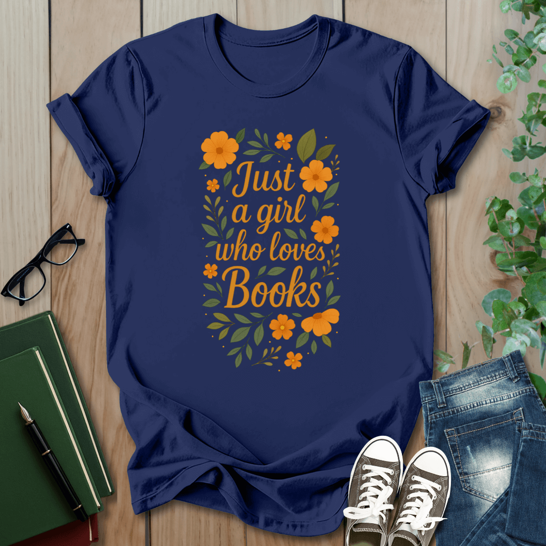 Just a Girl Who Loves Books - Floral T-Shirt