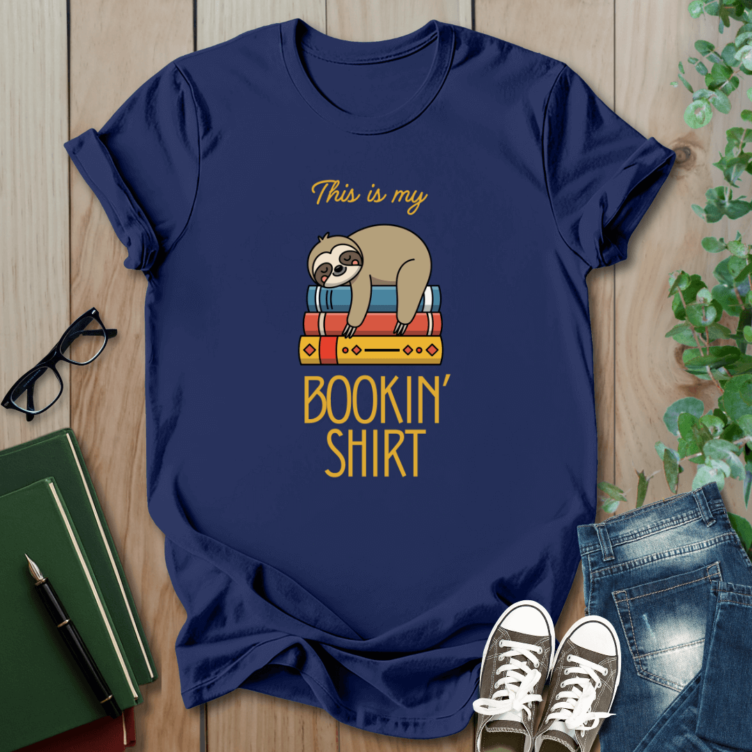 This is My Bookin' Shirt - T-Shirt