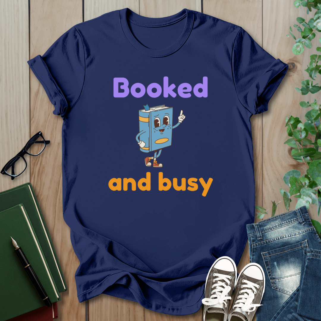 Booked And Busy - T-Shirt
