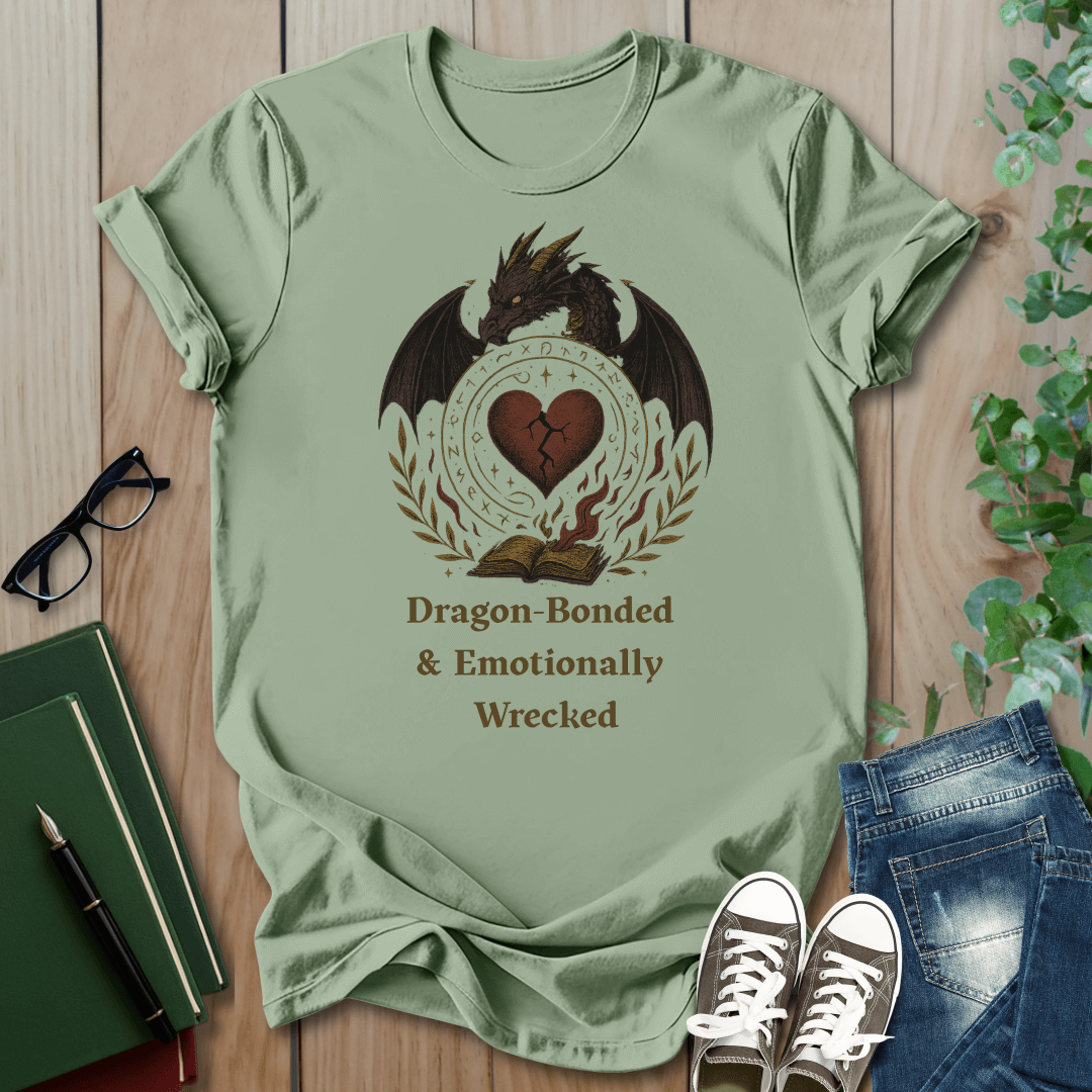 Fourth Wing, Dragon Bonded and Emotionally Wrecked - Romantasy T-Shirt