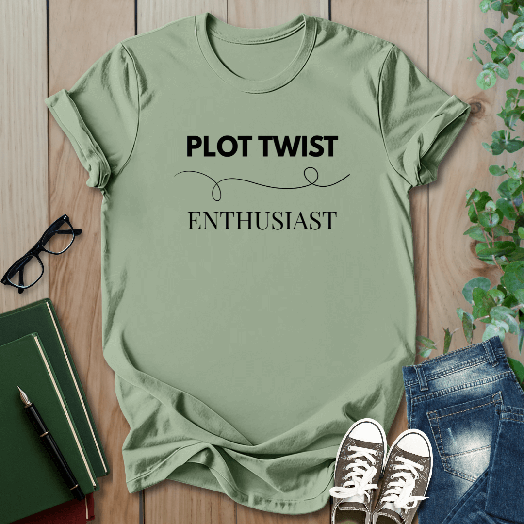 Plot Twist Enthusiast - T-Shirt