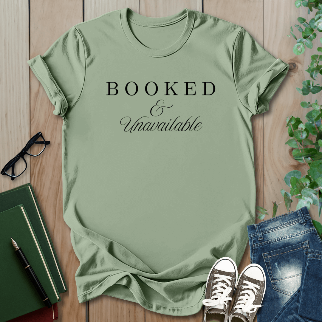 Booked & Unavailable - T-Shirt