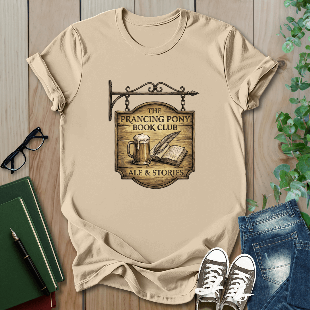 Prancing Pony Book Club, Ale & Stories- T-Shirt