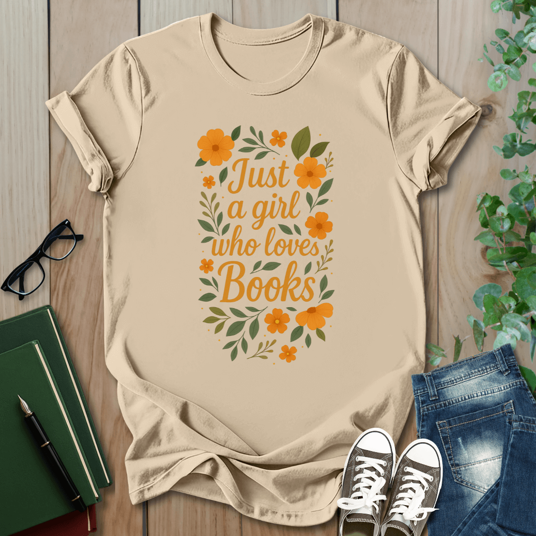 Just a Girl Who Loves Books - Floral T-Shirt