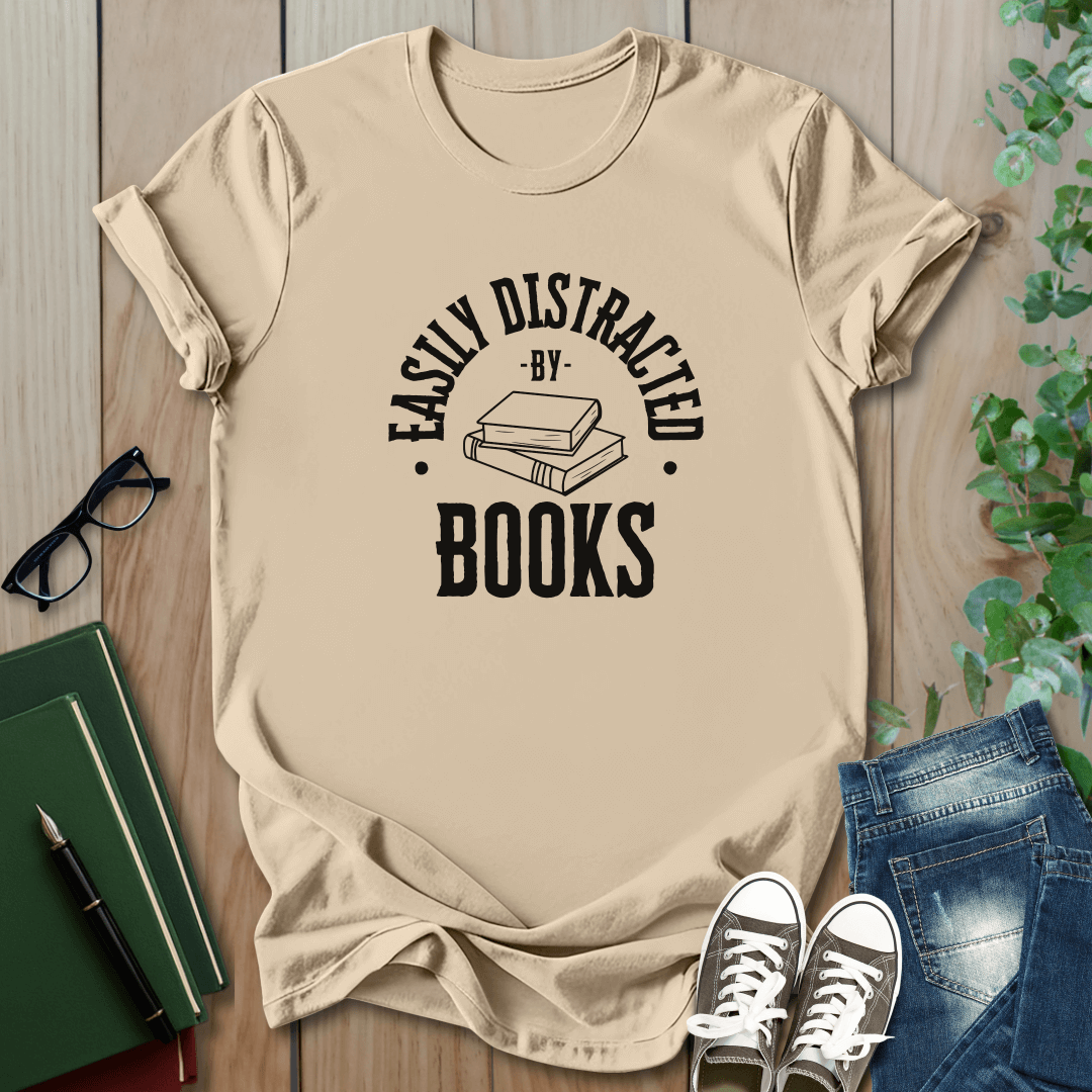 Easily Distracted By Books - T-Shirt