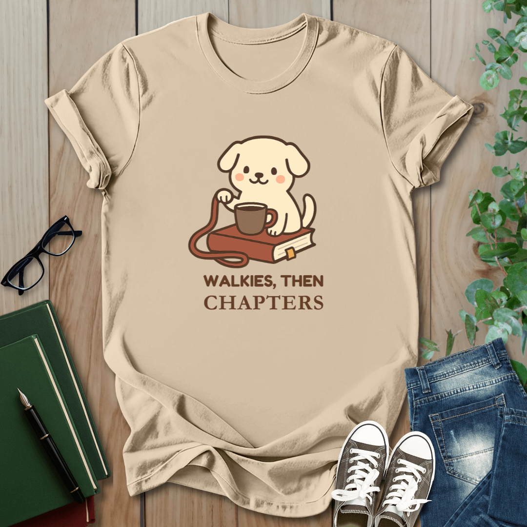 Walkies, Then Chapters - T-Shirt