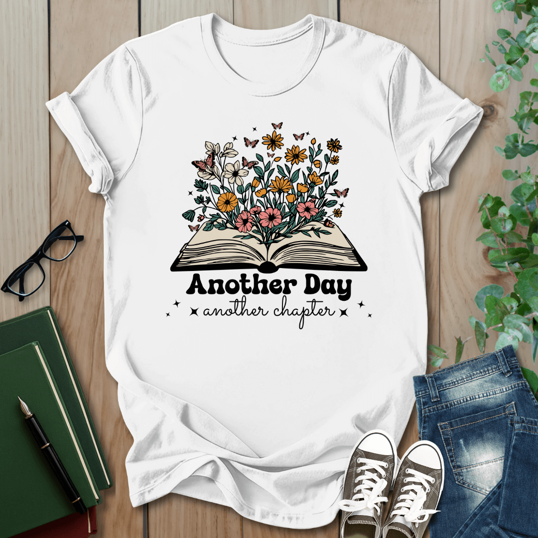 Floral Another Day, Another Chapter - T-Shirt