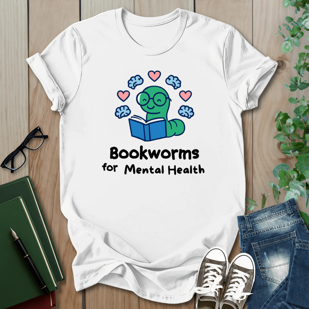 Bookworms For Mental Health - T-Shirt