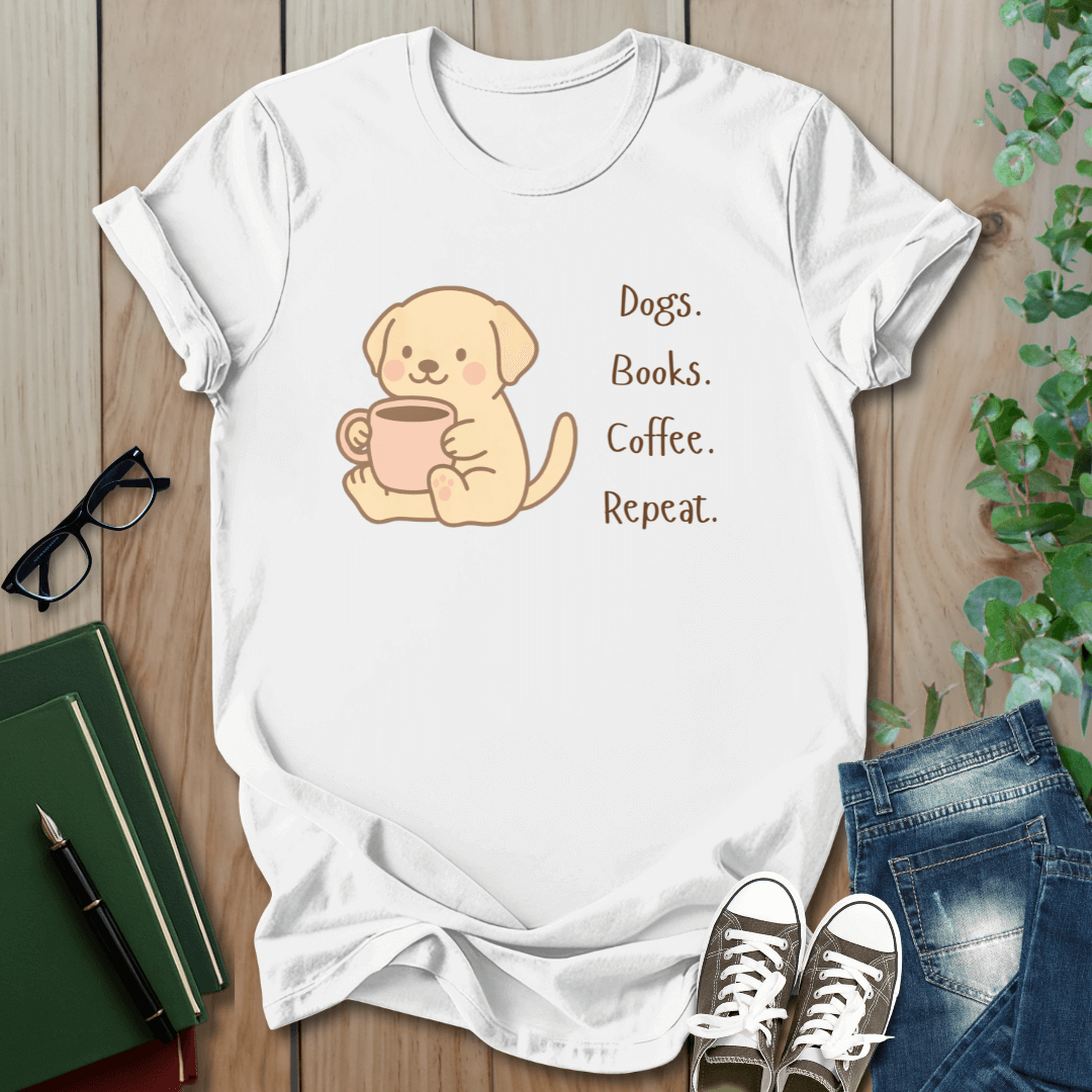 Dogs, Books, Coffee, Repeat - T-Shirt