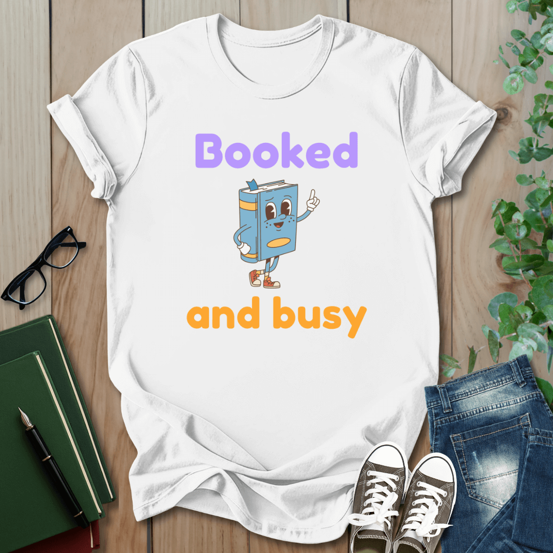 Booked And Busy - T-Shirt