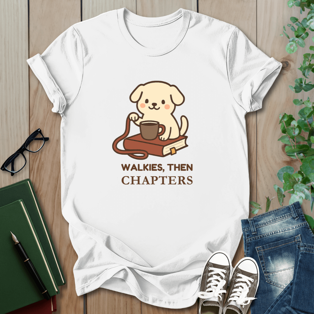 Walkies, Then Chapters - T-Shirt