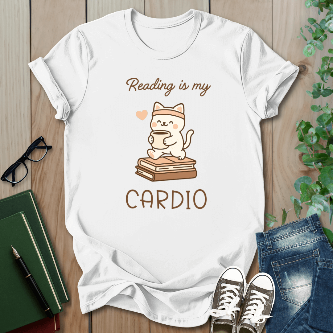 Reading Is My Cardio - T-Shirt