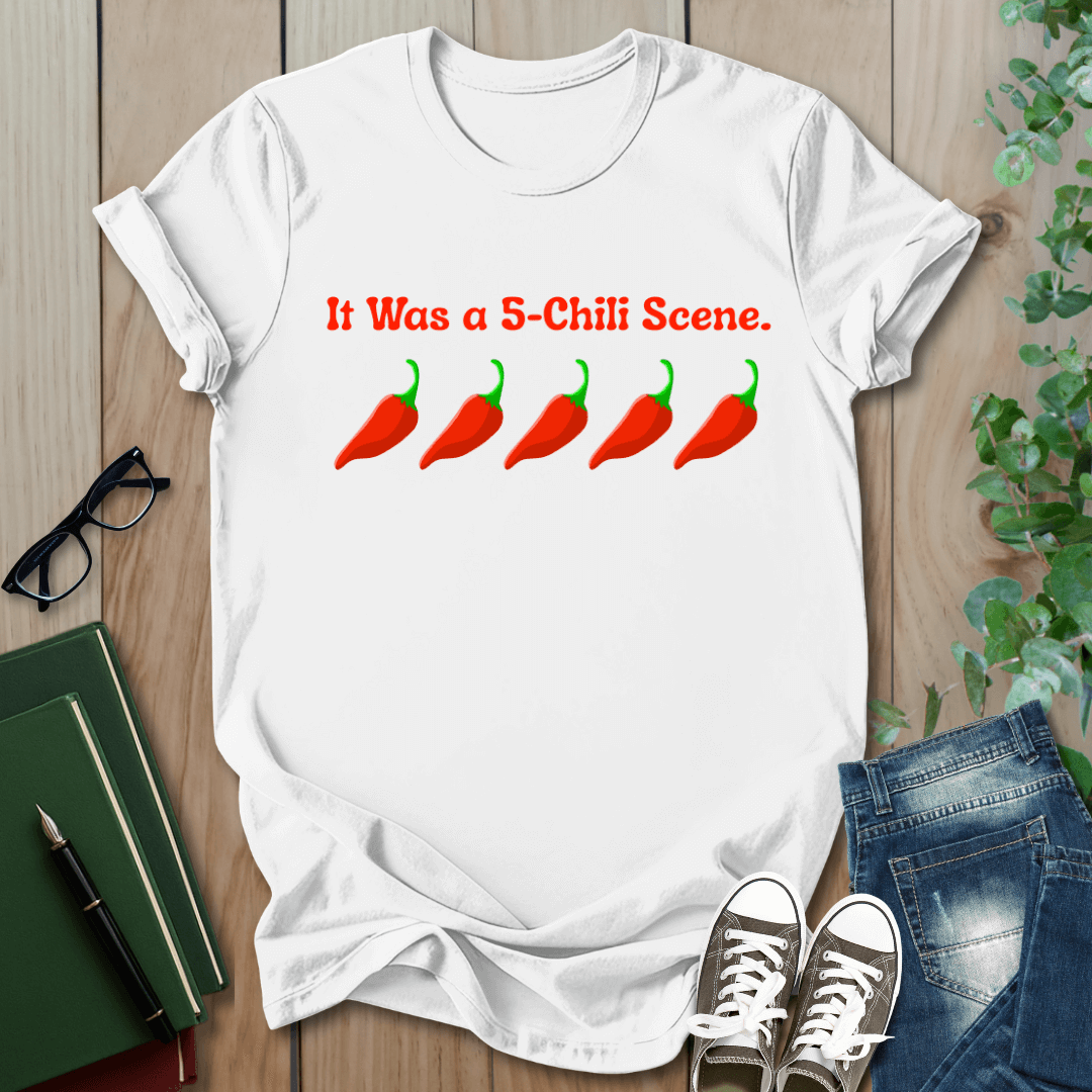 It Was a 5 Chilli Scene, Smut Squad T-Shirt