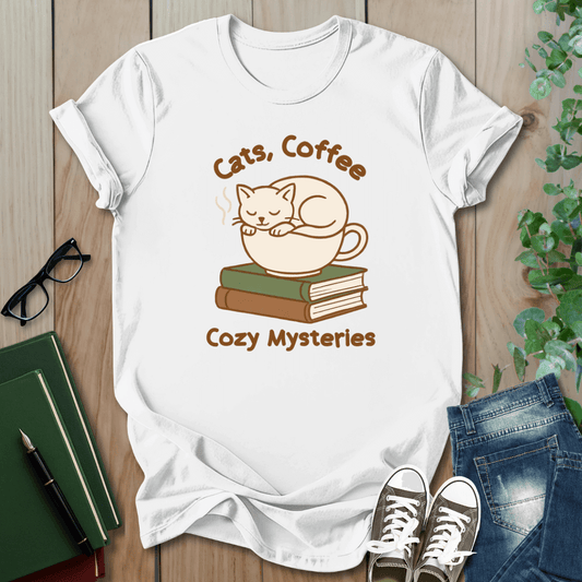 Cats, Coffee And Cozy Mysteries  - T-Shirt